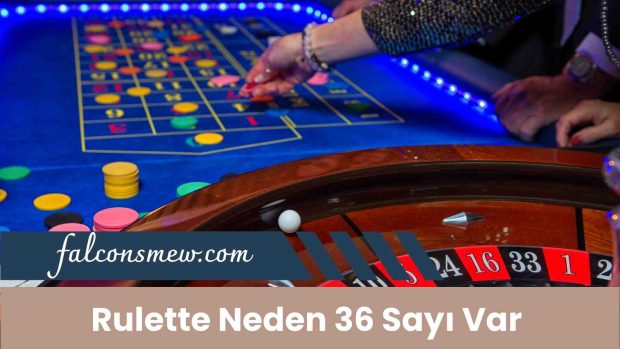 Rulette Neden 36 Sayı Var