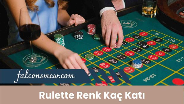 Rulette Renk Kaç Katı